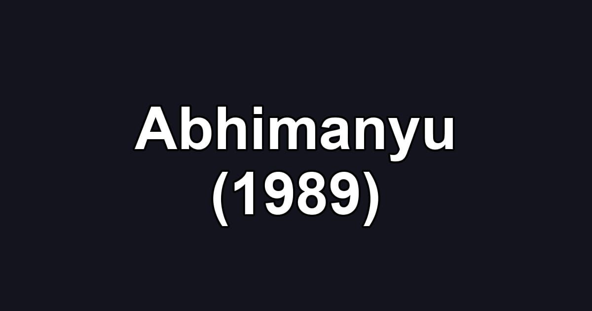 Abhimanyu (1989)