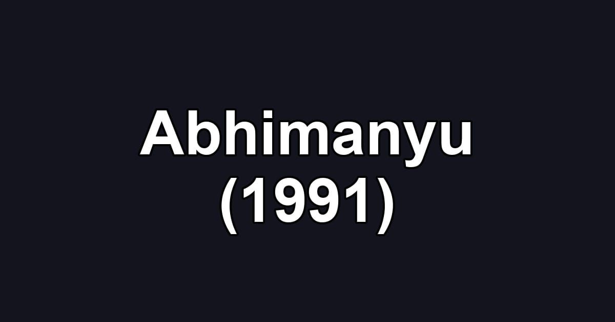 Abhimanyu (1991)
