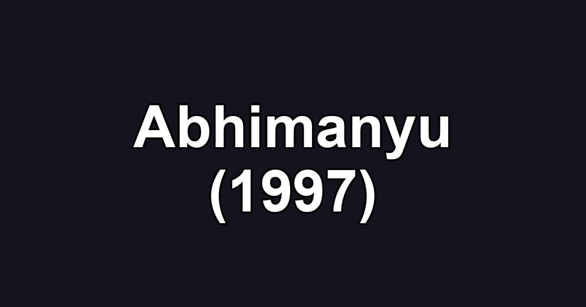 Abhimanyu (1997)