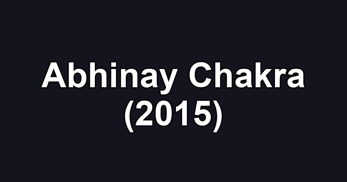 Abhinay Chakra (2015)