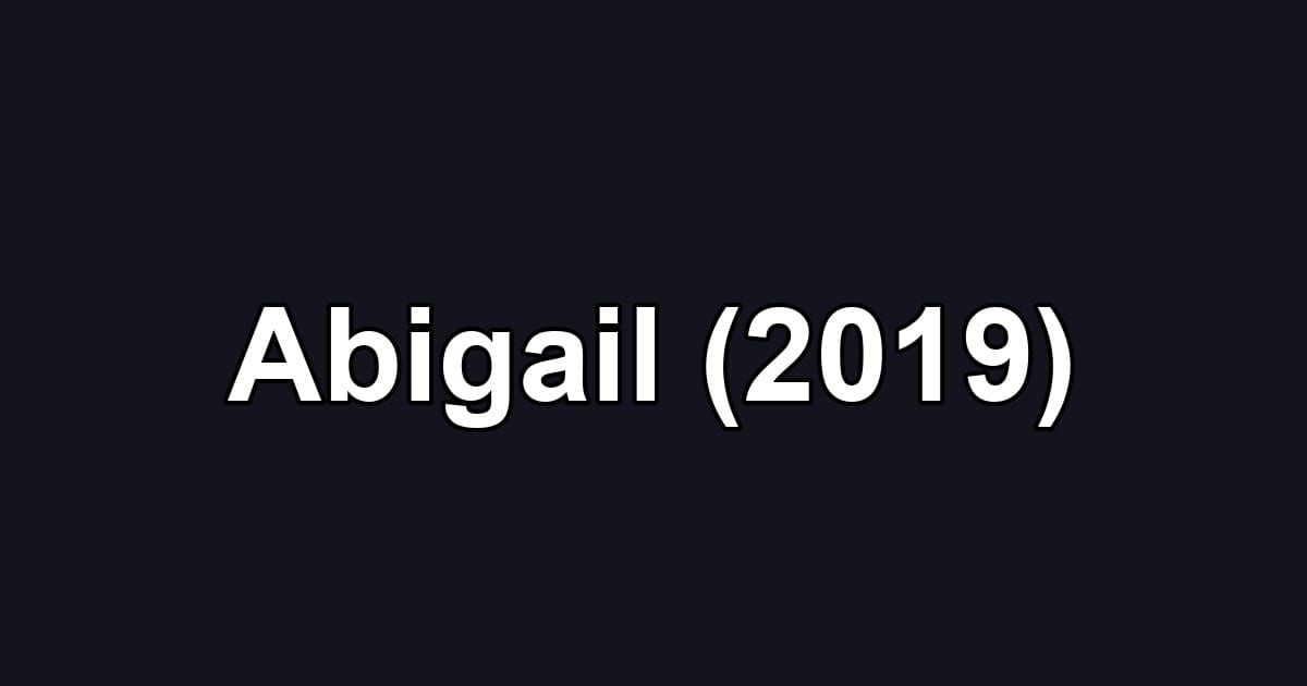Abigail (2019)