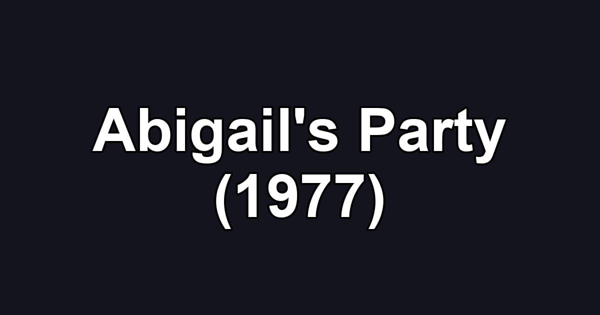 Abigail's Party (1977)