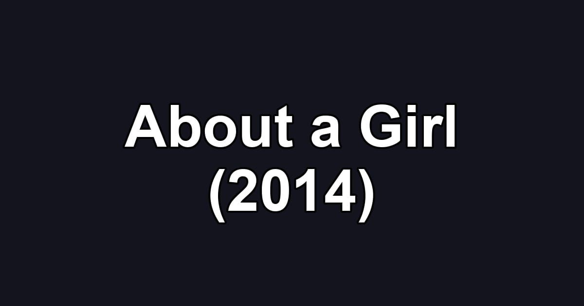 About a Girl (2014)