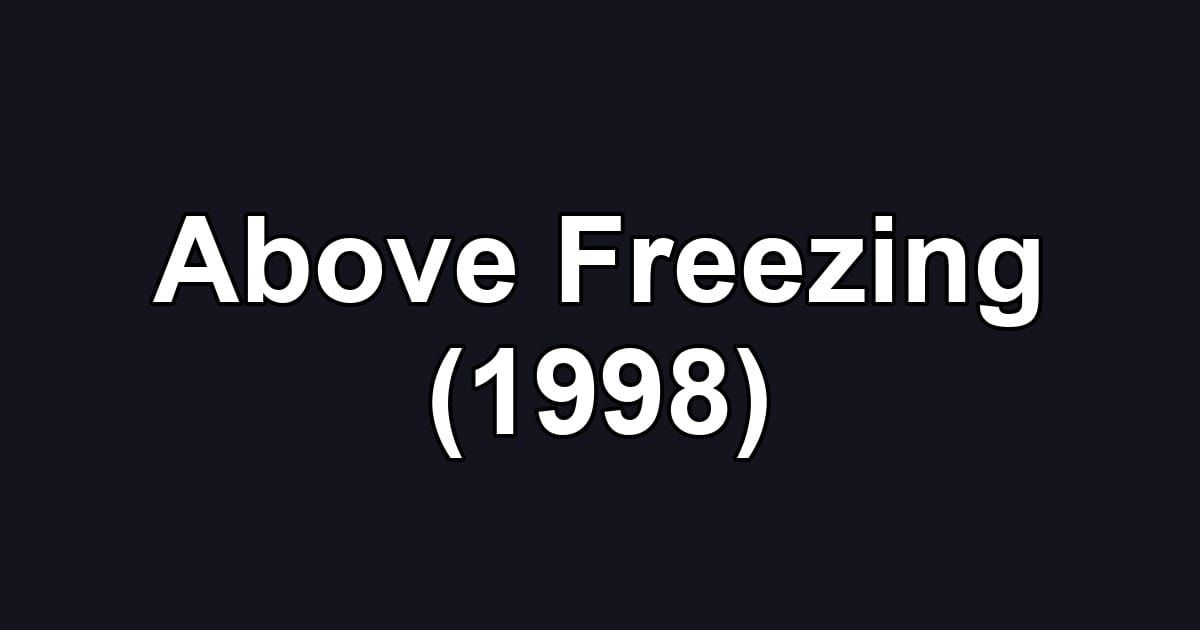 Above Freezing (1998)