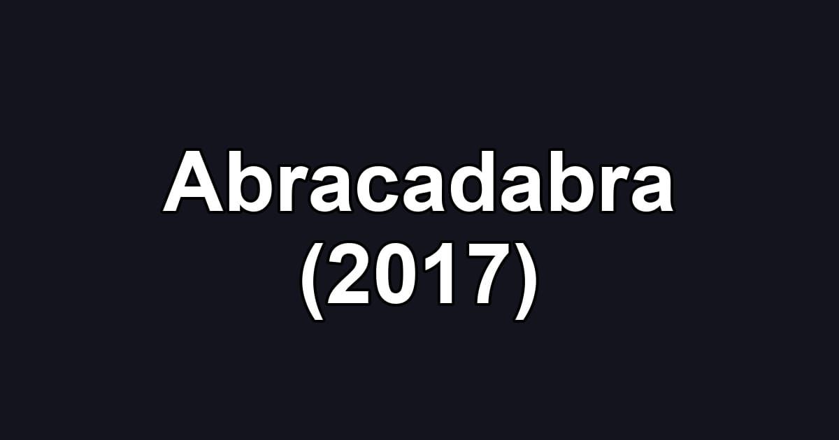 Abracadabra (2017)