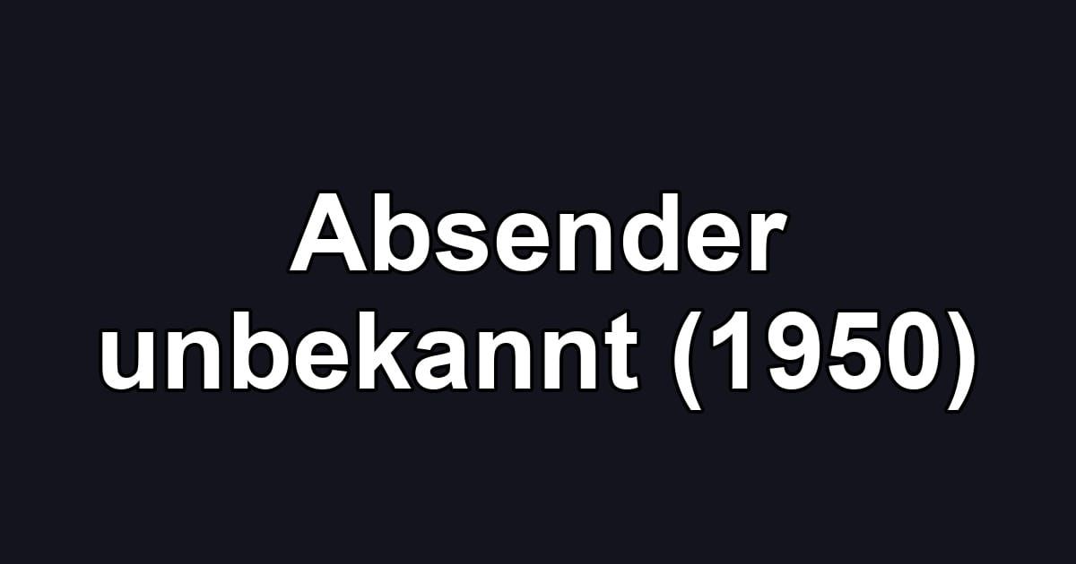 Absender unbekannt (1950)
