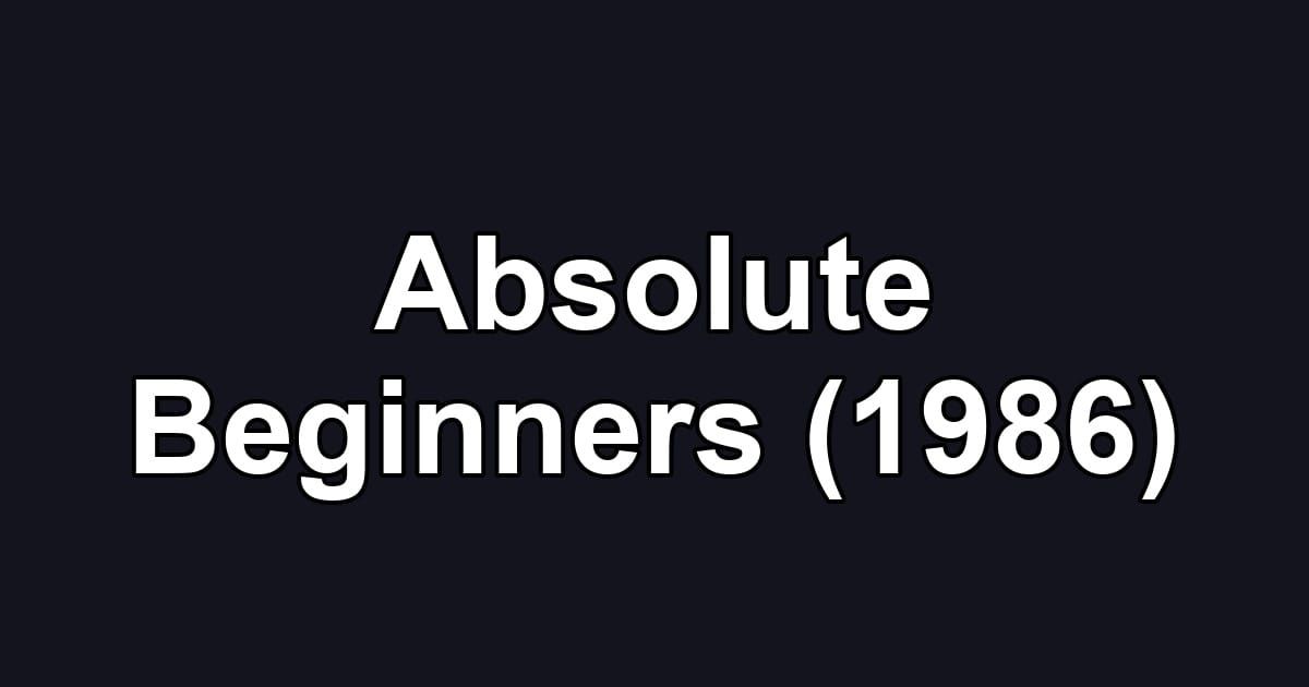 Absolute Beginners (1986)