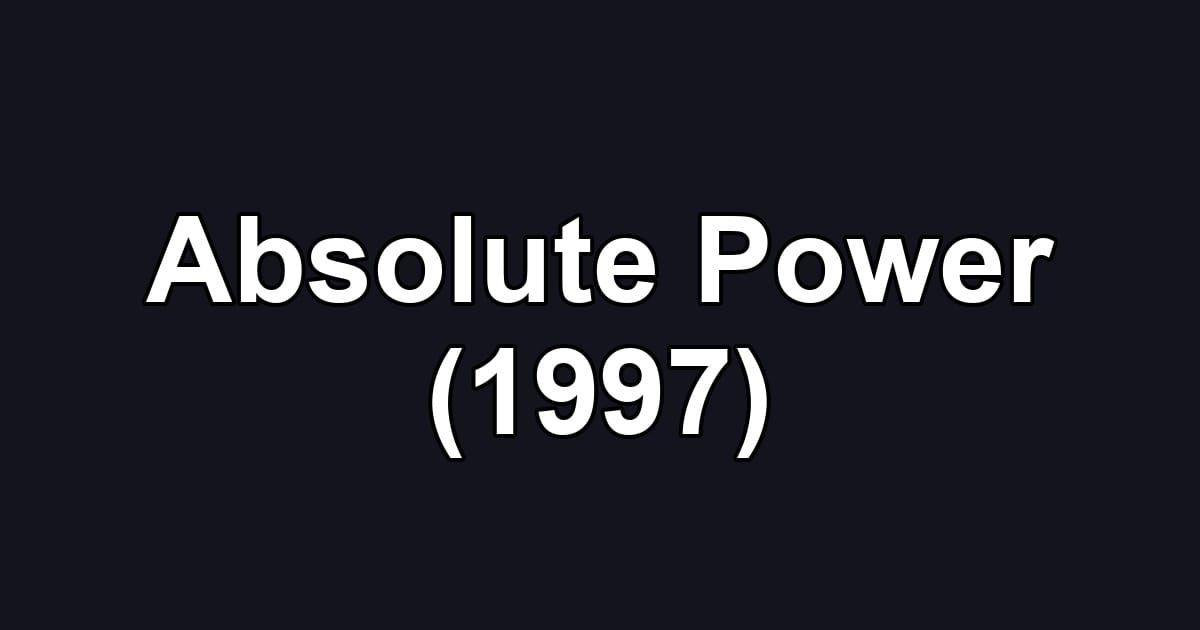 Absolute Power (1997)