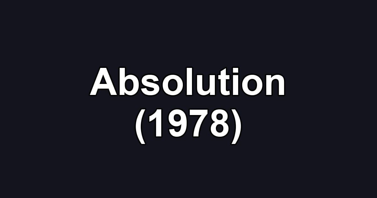 Absolution (1978)