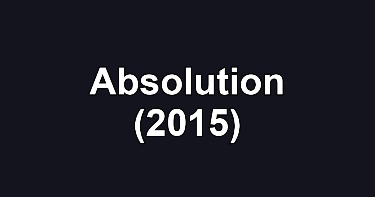 Absolution (2015)