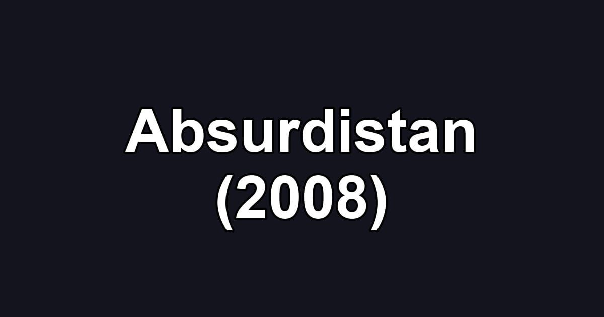 Absurdistan (2008)