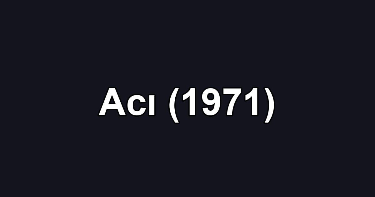 Acı (1971)