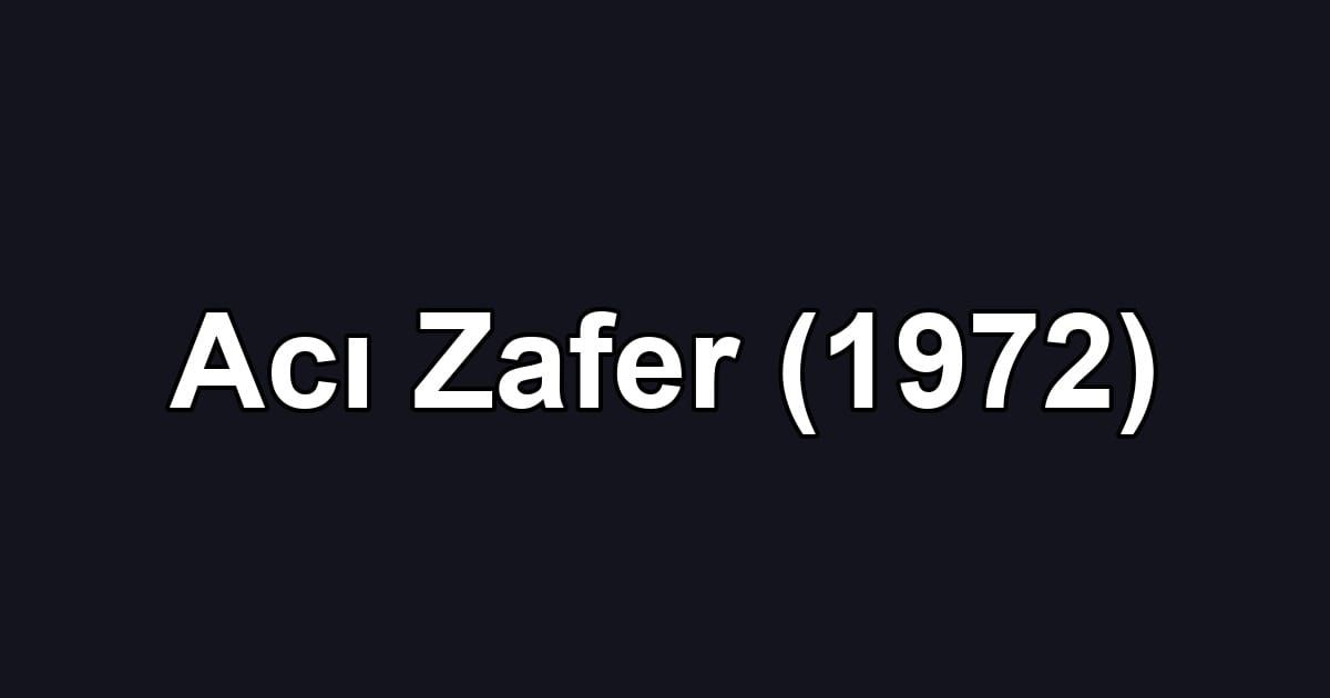 Acı Zafer (1972)