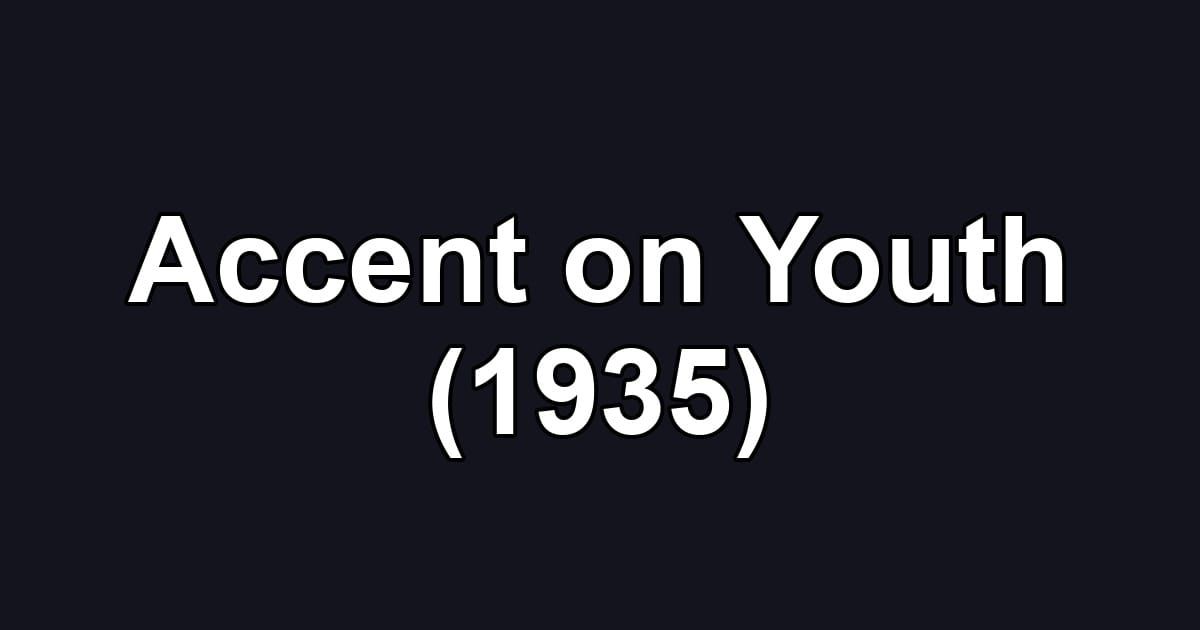 Accent on Youth (1935)