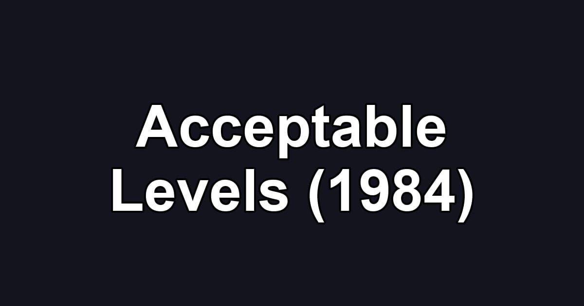 Acceptable Levels (1984)