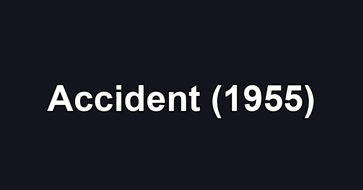 Accident (1955)