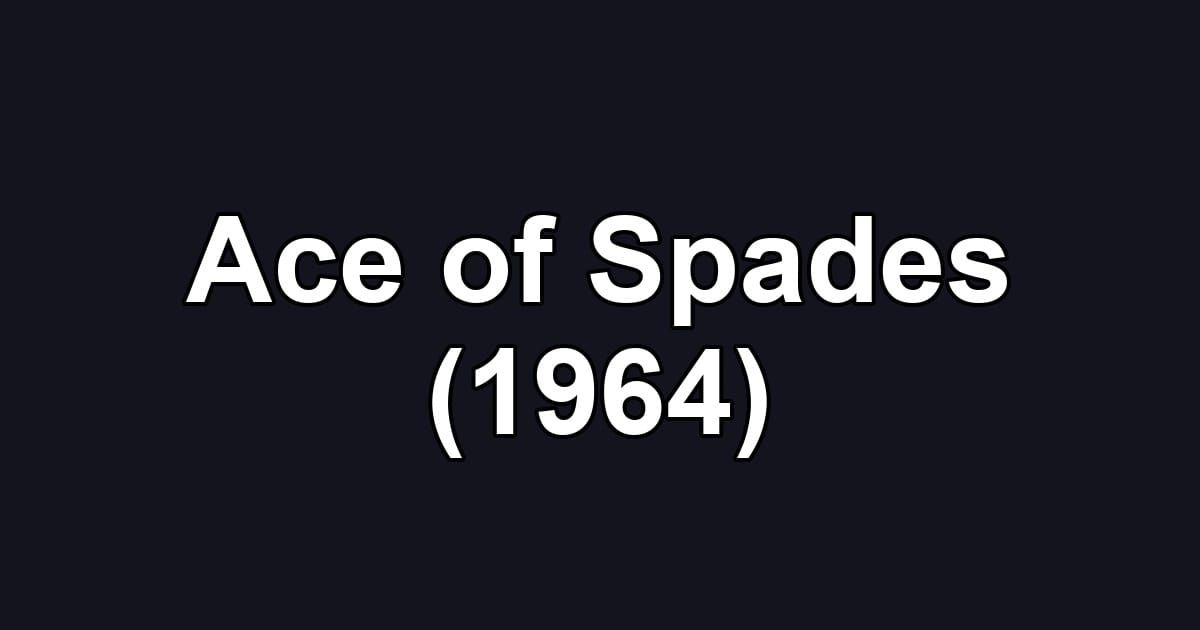 Ace of Spades (1964)