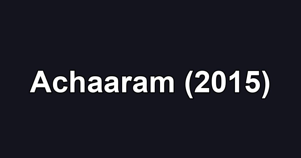 Achaaram (2015)