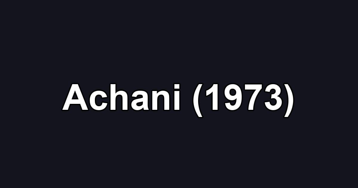 Achani (1973)