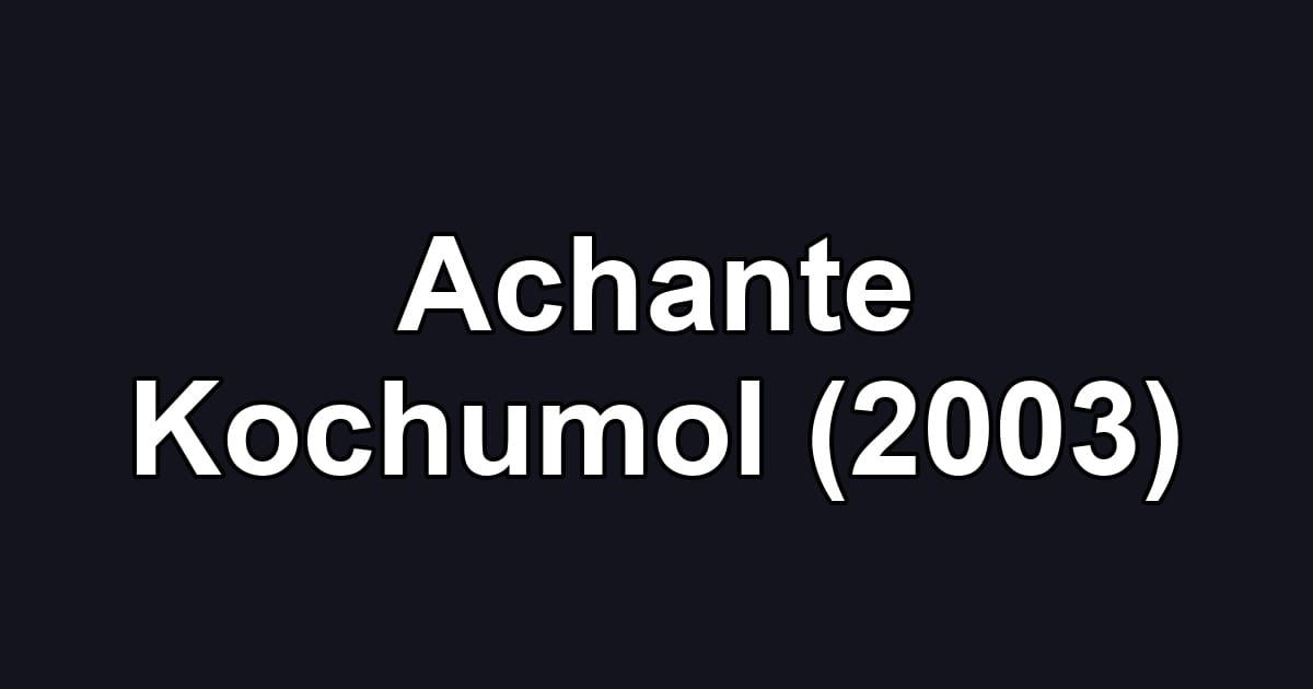 Achante Kochumol (2003)