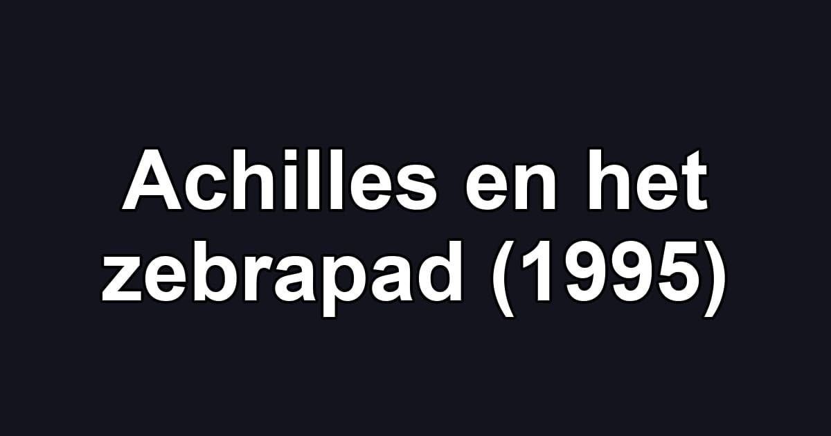 Achilles en het zebrapad (1995)