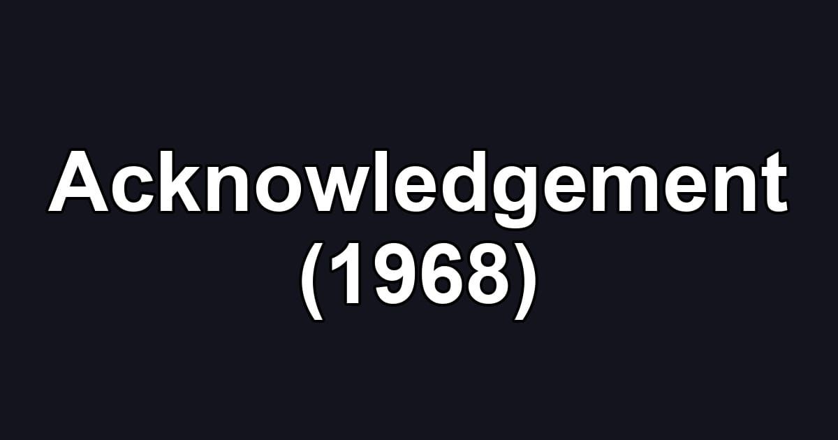 Acknowledgement (1968)