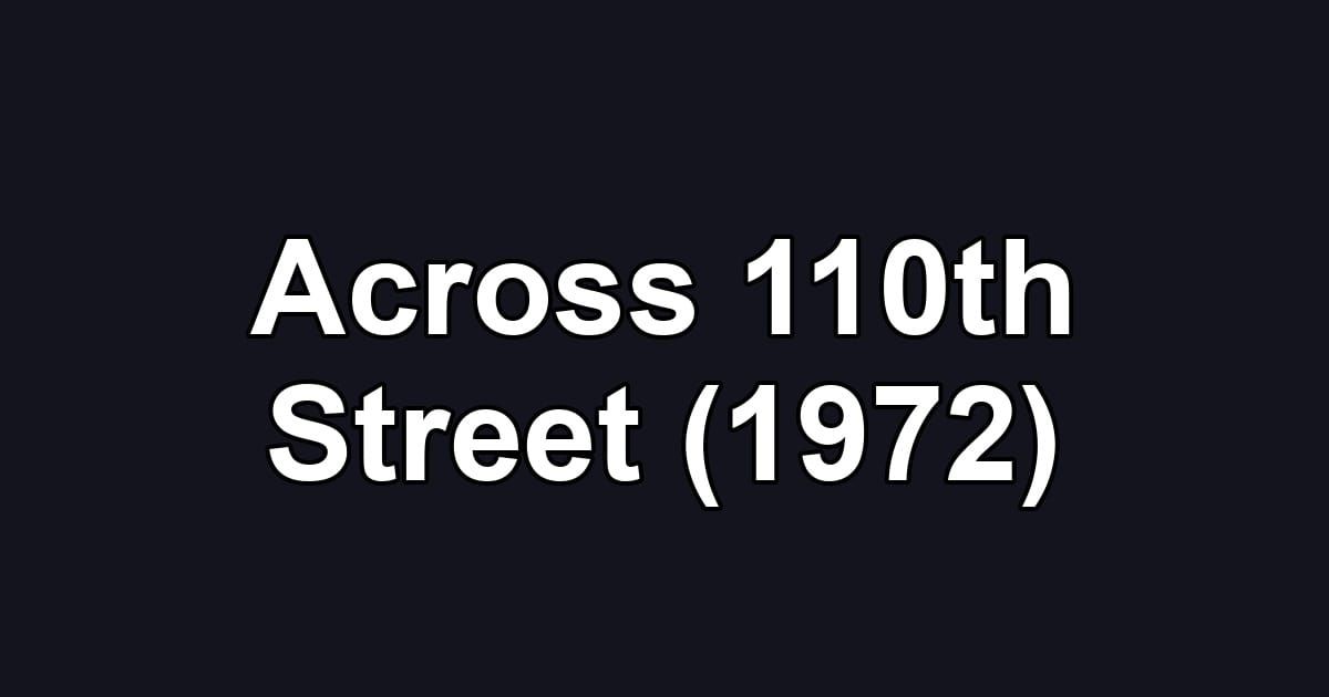 Across 110th Street (1972)