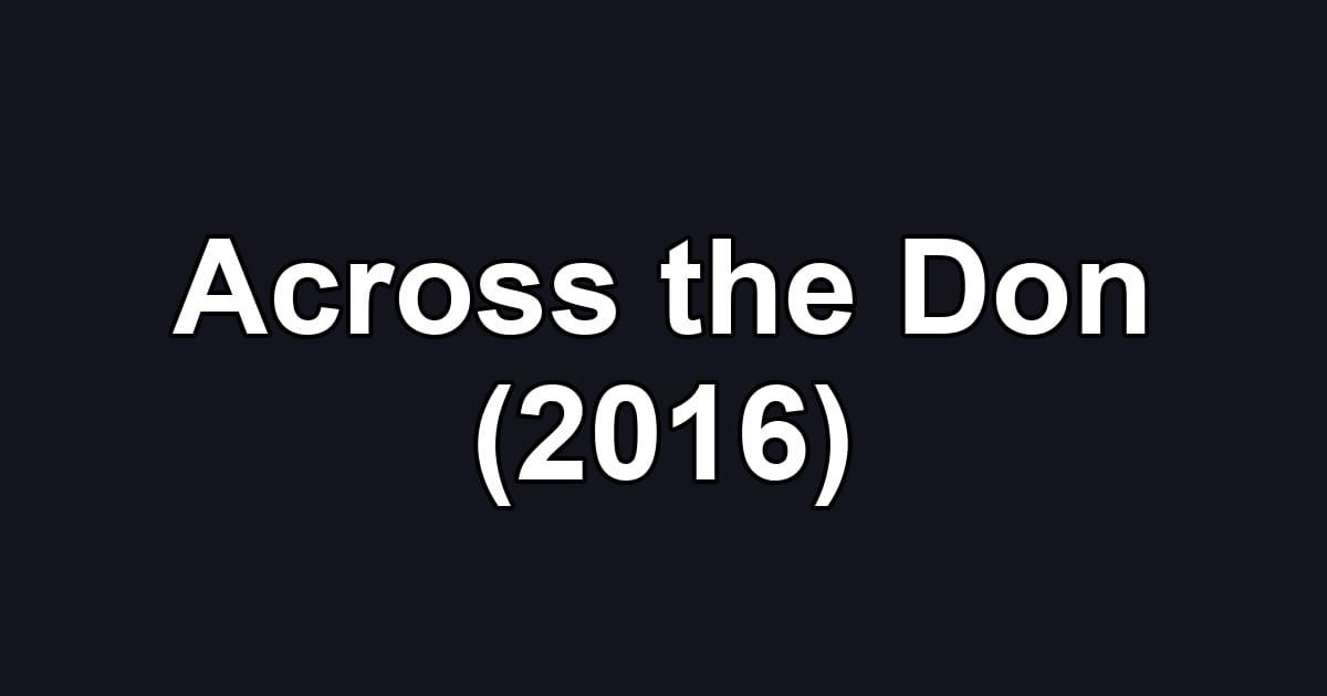 Across the Don (2016)