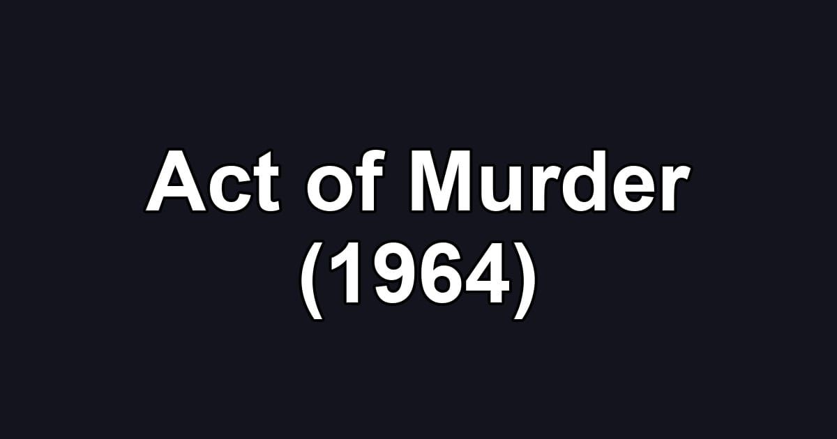 Act of Murder (1964)