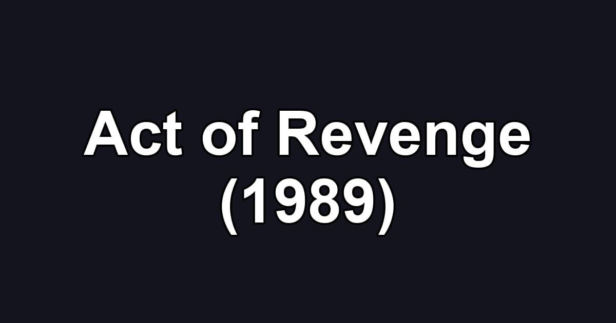 Act of Revenge (1989)
