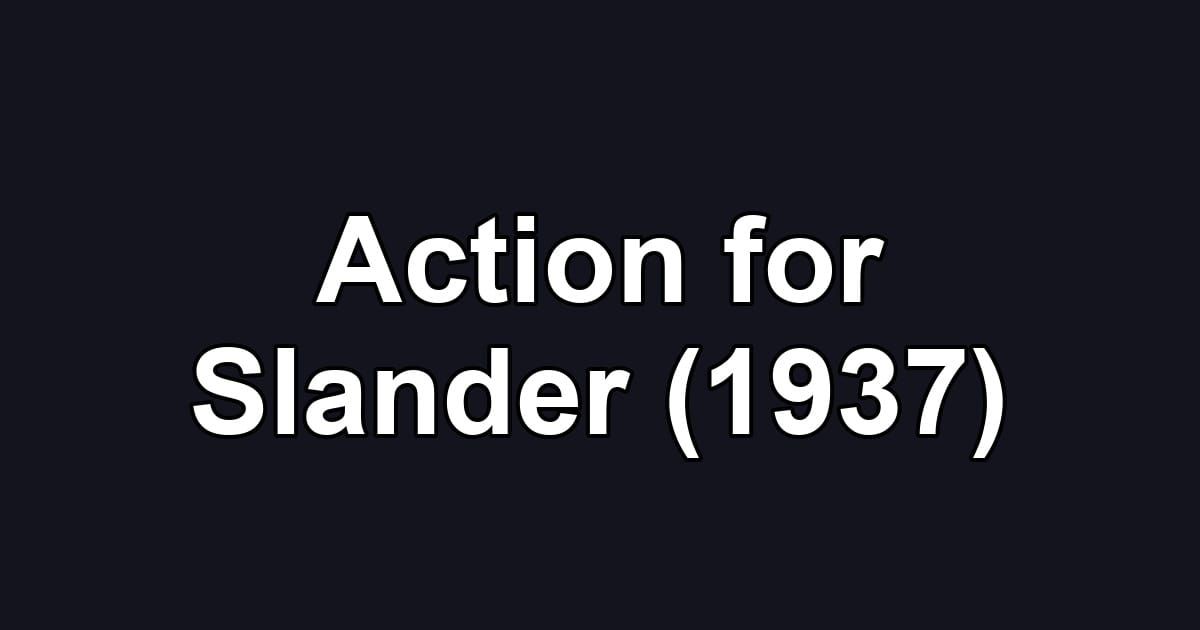 Action for Slander (1937)