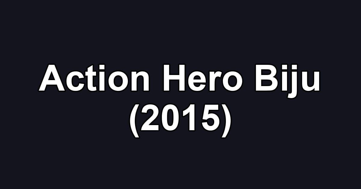 Action Hero Biju (2015)