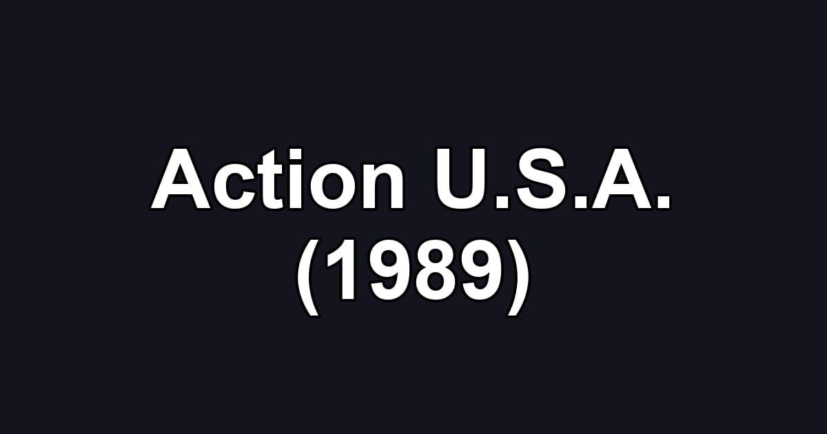 Action U.S.A. (1989)
