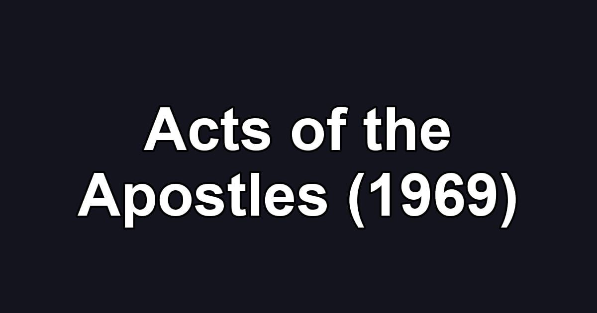 Acts of the Apostles (1969)