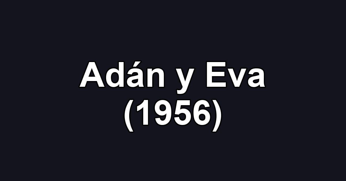 Adán y Eva (1956)