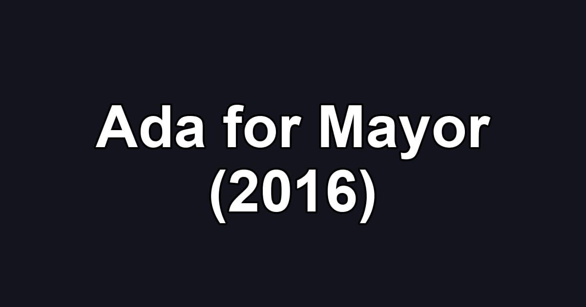 Ada for Mayor (2016)