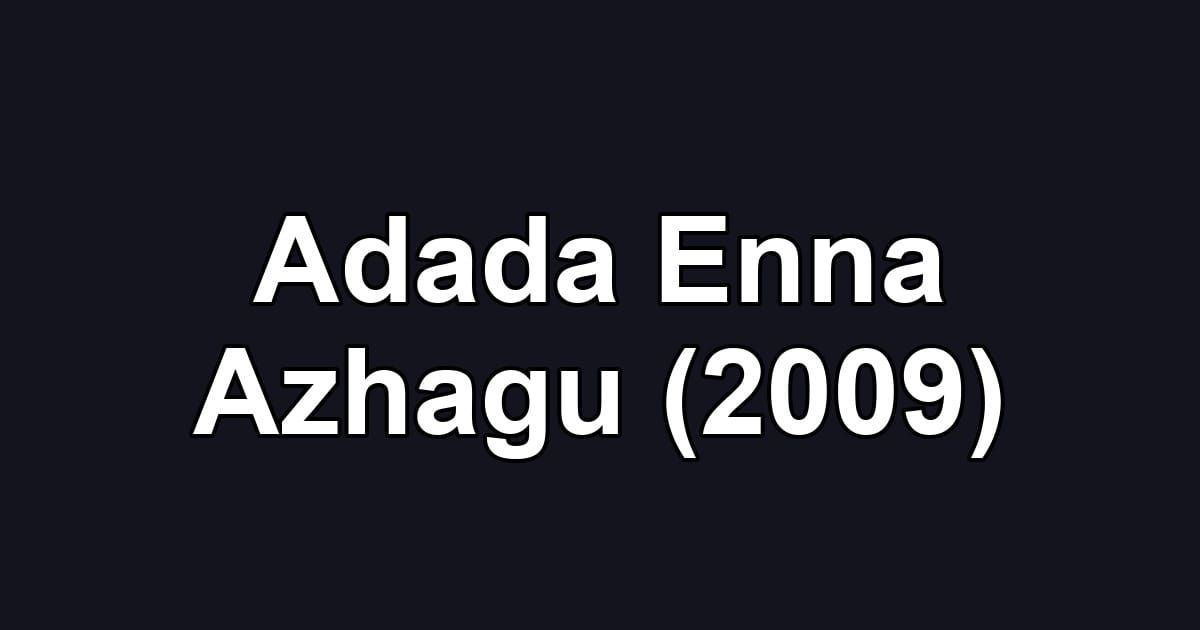 Adada Enna Azhagu (2009)