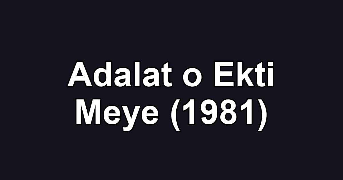 Adalat o Ekti Meye (1981)
