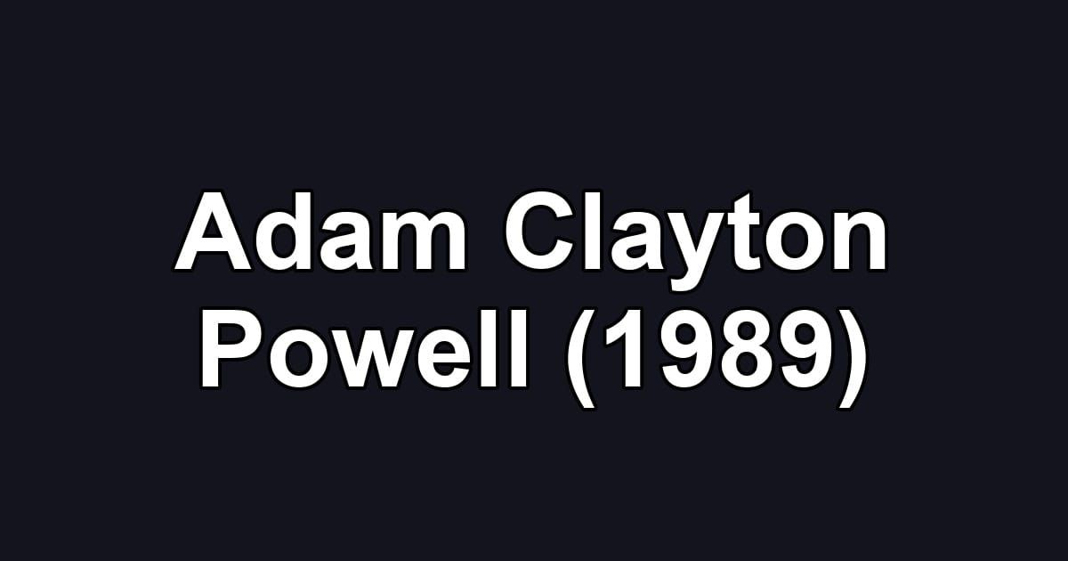 Adam Clayton Powell (1989)