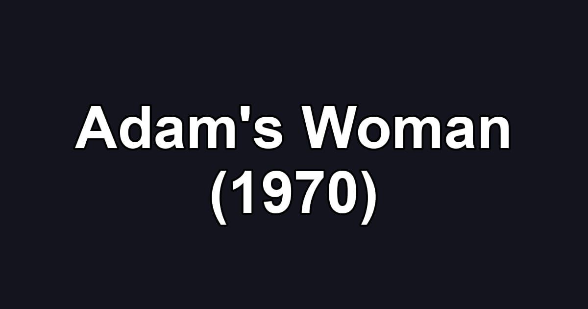 Adam's Woman (1970)