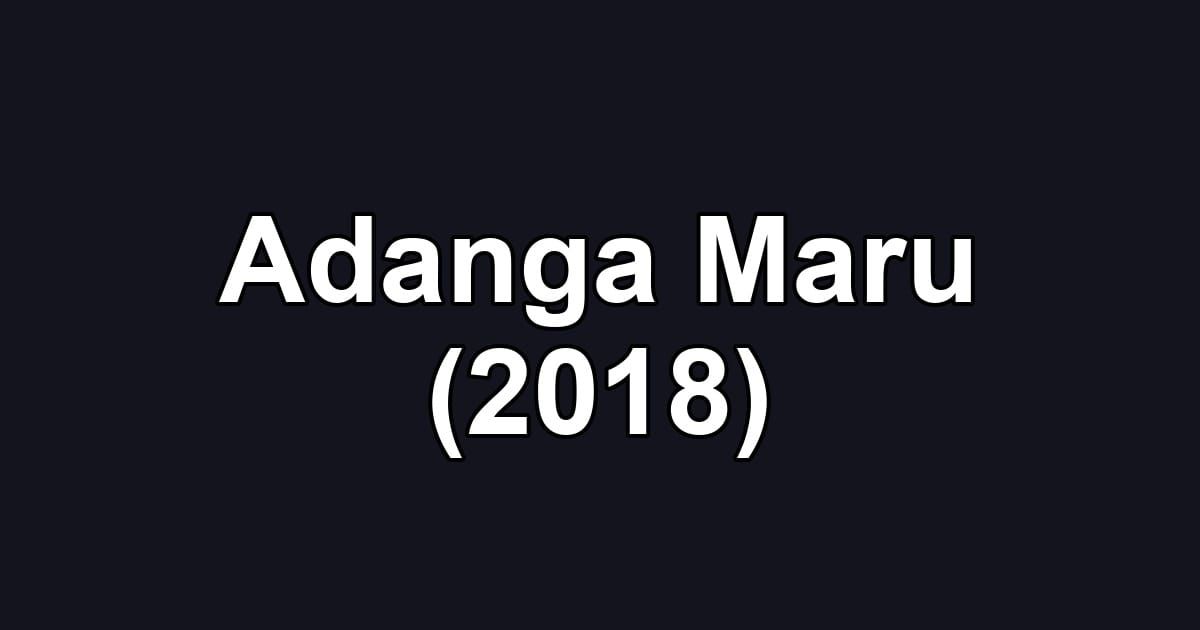Adanga Maru (2018)