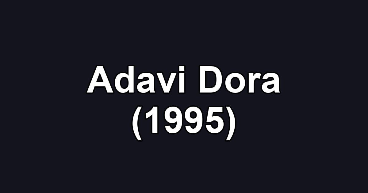 Adavi Dora (1995)