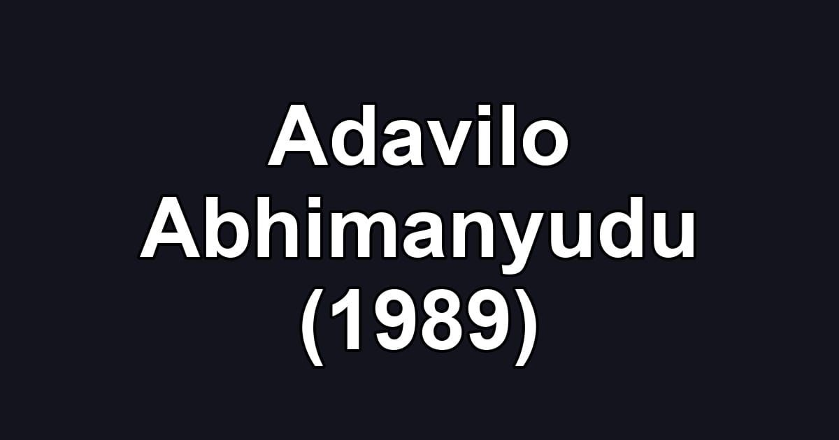 Adavilo Abhimanyudu (1989)