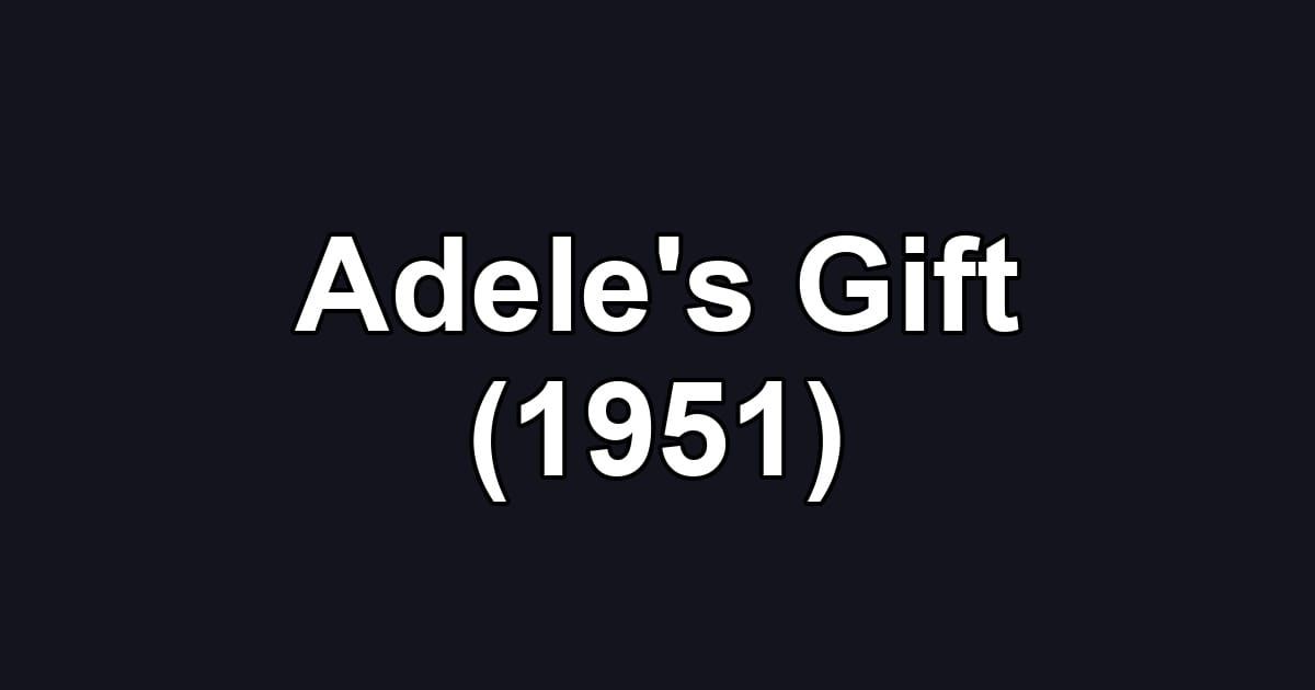 Adele's Gift (1951)