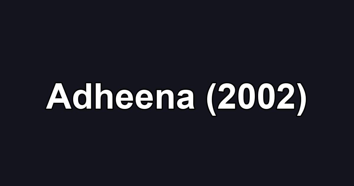 Adheena (2002)