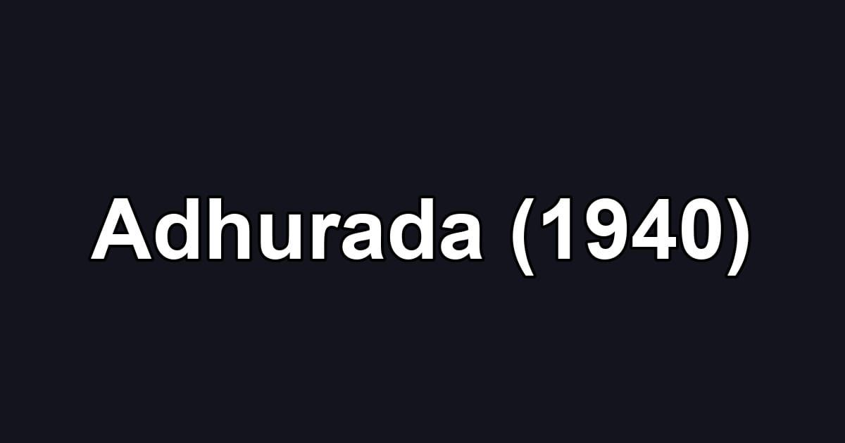 Adhurada (1940)