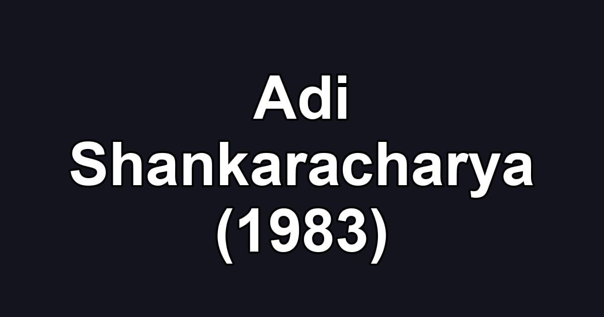 Adi Shankaracharya (1983)