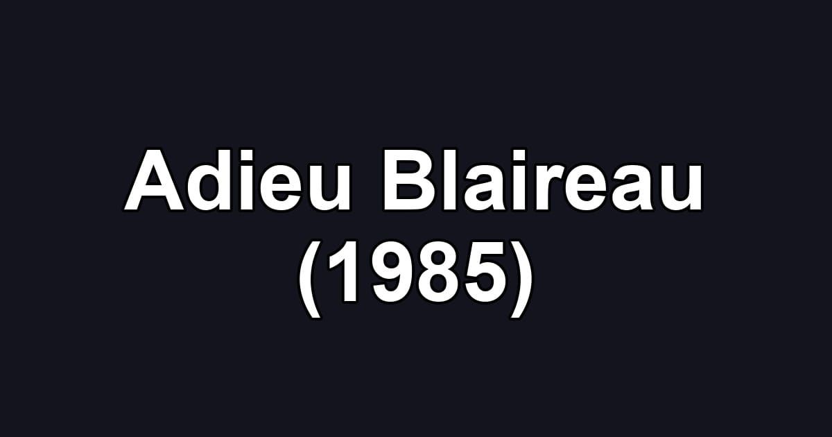 Adieu Blaireau (1985)