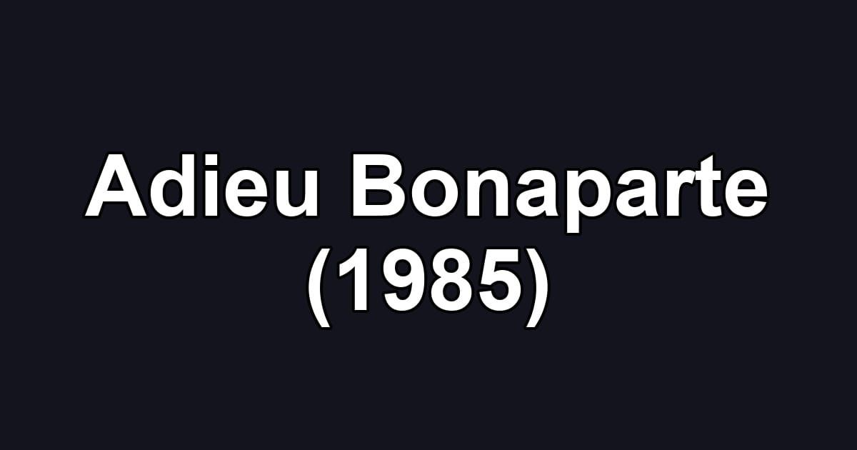 Adieu Bonaparte (1985)