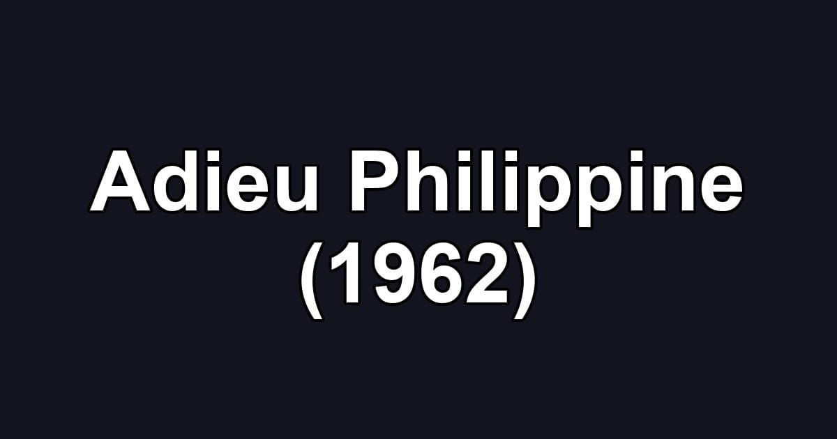 Adieu Philippine (1962)